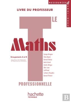 Bertrand.pt - Maths ; Terminale Pro Industriel Ressources, Livre Du Professeur Avec Cédérom Encarté