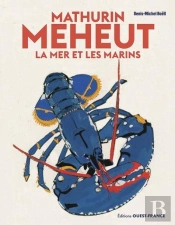 Mathurin Méheut : La Mer Et Les Marins