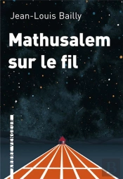 Mathusalem Sur Le Fil