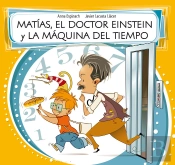 Matías, El Doctor Einstein Y La Máquina Del Tiempo