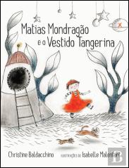 Matias Mondragão e o Vestido Tangerina