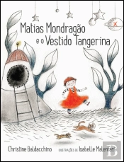 Matias Mondragão e o Vestido Tangerina