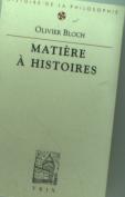 Matiere À Histoires