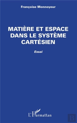 Bertrand.pt - Matière Et Espace Dans Le Système Cartésien