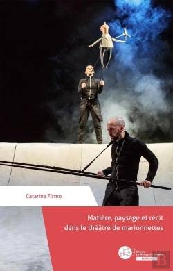 Bertrand.pt - Matière, Paysage Et Récit Dans Le Théâtre De Marionnettes