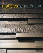 Matières Et Matériaux ; Architecture, Design Et Mode