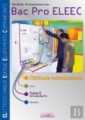Matières Professionnelles ; Bac Pro Eleec En 3 Ans T.3