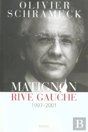 Matignon, Rive Gauche (1997-2001)