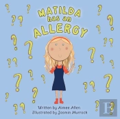 Matilda Has An Allergy