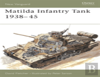 Matilda Infantry Tank 1938â€“45