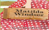 Matilda Windsor Is Coming Home