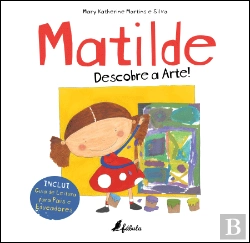 Bertrand.pt - Matilde: Descobre a Arte