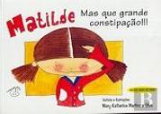 Matilde - Mas que Grande Constipação !!!