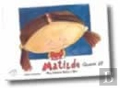 Matilde - Quem é?