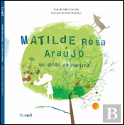 Matilde Rosa Araújo - Um Olhar de Menina