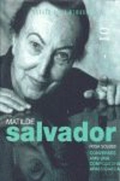 Matilde Salvador. Converses Amb Una Compositora Apassionada