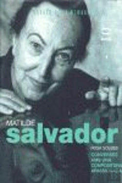 Bertrand.pt - Matilde Salvador. Converses Amb Una Compositora Apassionada