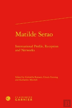 Bertrand.pt - Matilde Serao : International Profile, Reception And Networks
