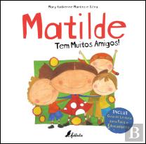 Matilde: Tem Muitos Amigos!