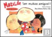 Matilde tem muitos Amigos!!!