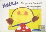 Matilde - Vai Para a Escola