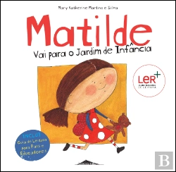 Bertrand.pt - Matilde Vai para o Jardim de Infância