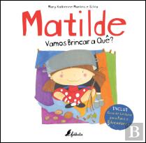 Matilde: Vamos Brincar a Quê?
