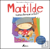 Matilde: Vamos Brincar a Quê?