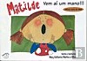 Matilde - Vem Aí Um mano !!!