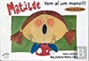 Matilde - Vem Aí Um mano !!!
