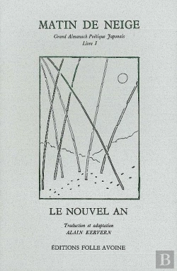 Bertrand.pt - Matin De Neige ; Grand Almanach Poétique Japonais Tome 1
