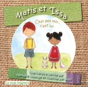 Matis Et Issa ; C'Est Pas Moi, C'Est Lui