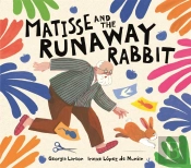 Matisse And The Runaway Rabbit