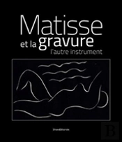 Matisse Et La Gravure