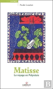 Matisse ; Le Voyage En Polynesie
