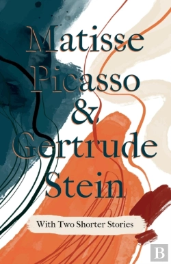 Bertrand.pt - Matisse Picasso & Gertrude Stein - With Two Shorter Stories;With An Introduction By Sherwood Anderson