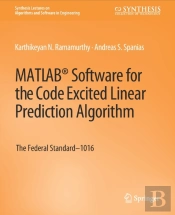 Matlabâ® Software For The Code Excited Linear Prediction Algorithm