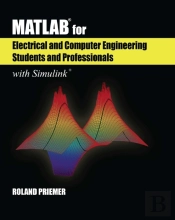 Matlab(R) For Electrical And Computer Engineering Students And Professionals
