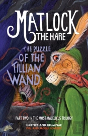 Matlock The Hare: The Puzzle Of The Tillian Wand
