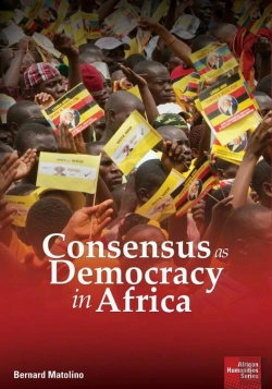 Bertrand.pt - Matolino: Consensus As Democracy In Africa