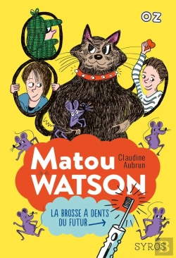 Bertrand.pt - Matou Watson Tome 1 : La Brosse À Dents Du Futur