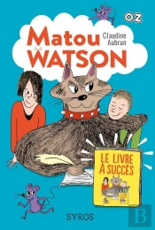 Matou Watson Tome 2 : Le Livre À Succès