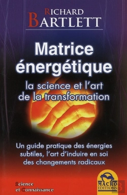 Bertrand.pt - Matrice Energetique - La Science Et L'Art De La Transformation