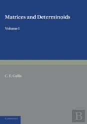 Matrices And Determinoids: Volume 1
