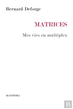 Bertrand.pt - Matrices ; Mes Vies En Multiplex
