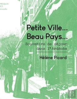 Bertrand.pt - Matrimoine Littéraire Tome 2 : Petite Ville... Beau Pays... Souvenirs De Séjour Dans L'Ardèche