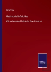 Matrimonial Infelicities