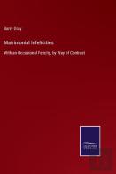 Matrimonial Infelicities