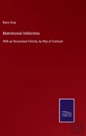 Matrimonial Infelicities