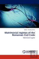 Matrimonial Regimes Of The Romanian Civil Code